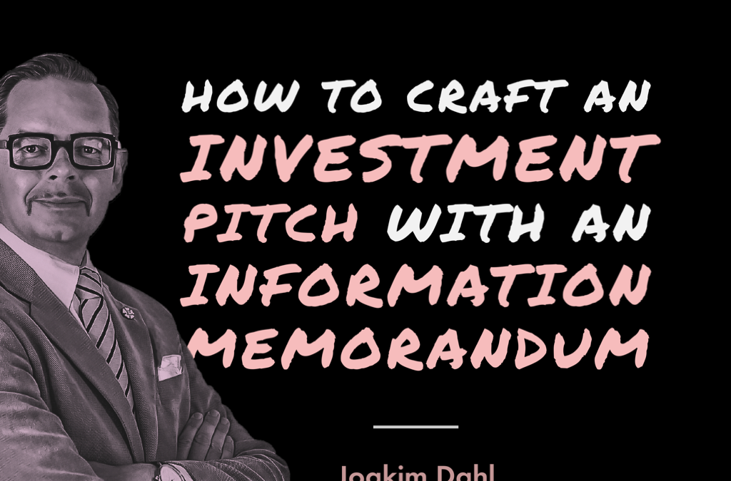 How to Craft an Investment Pitch with an Information Memorandum